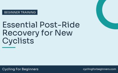 Essential Post-Ride Recovery for New Cyclists