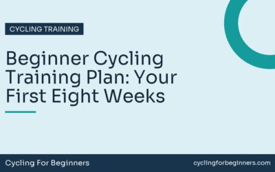 Beginner Cycling Training Plan: Your First Eight Weeks
