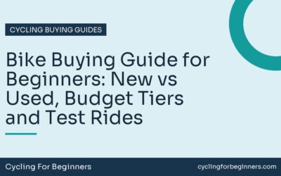 Bike Buying Guide for Beginners: New vs Used, Budget Tiers and Test Rides