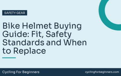 Bike Helmet Buying Guide: Fit, Safety Standards and When to Replace