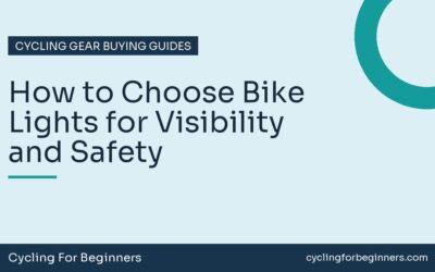 How to Choose Bike Lights for Visibility and Safety