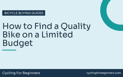 How to Find a Quality Bike on a Limited Budget