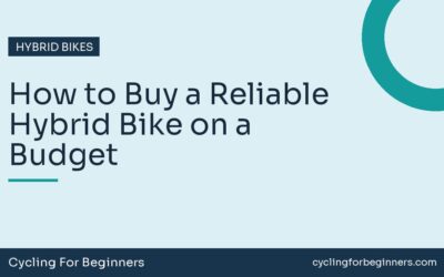 How to Buy a Reliable Hybrid Bike on a Budget