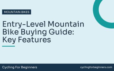 Entry-Level Mountain Bike Buying Guide: Key Features