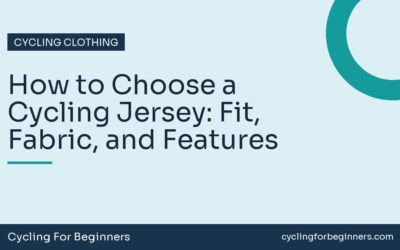 How to Choose a Cycling Jersey: Fit, Fabric, and Features