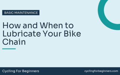 How and When to Lubricate Your Bike Chain