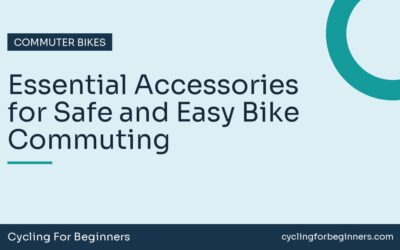 Essential Accessories for Safe and Easy Bike Commuting
