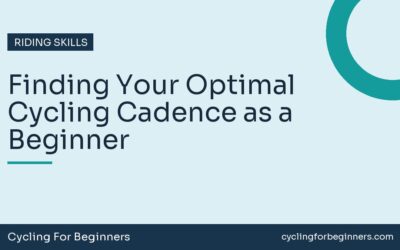 Finding Your Optimal Cycling Cadence as a Beginner