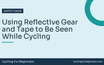 Using Reflective Gear and Tape to Be Seen While Cycling