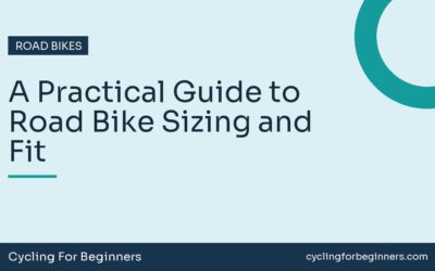 A Practical Guide to Road Bike Sizing and Fit